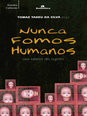 cover image of Nunca fomos humanos